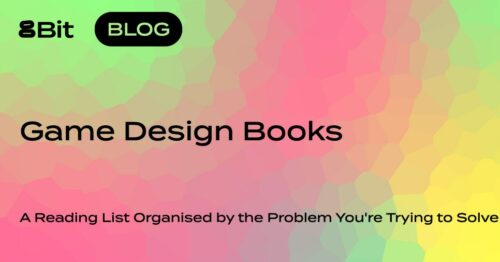 Game Design Books: A Reading List Organised by the Problem You're Trying to Solve