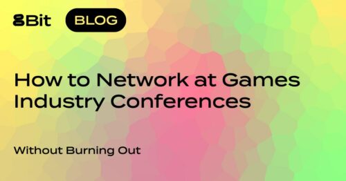 How to network at games industry conferences without burning out - by 8Bit Games Industry Recruitment Agency