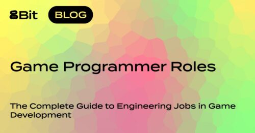 Game Programmer Roles: The Complete Guide to Engineering Jobs in Game Development