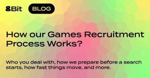 How 8Bit games recruitment process works