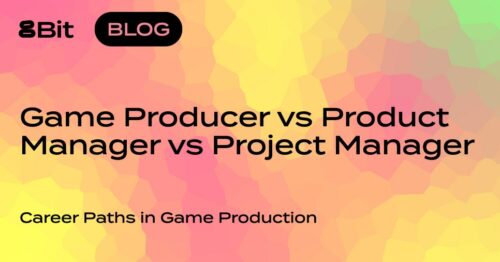 Game Producer vs Product Manager vs Project Manager. Career Paths in Game Production